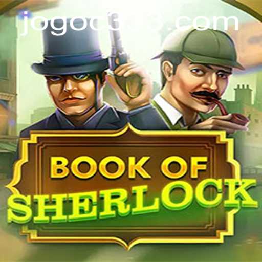 Unraveling Mysteries with BookOfSherlock: The Game That Combines Detective Skills and Strategy